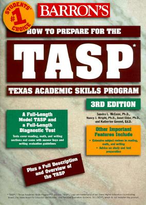 Image for Barron's TASP: How to Prepare for the Texas Academic Skills Program (BARRON'S HOW TO PREPARE FOR THE TASP TEXAS ACADEMIC SKILLS PROGRAM)