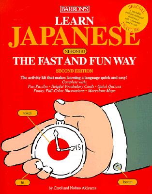 Learn Japanese the Fast and Fun Way [With Teaching Puzzles and Games and Pull-Out Flash Cards]