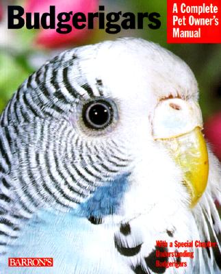 Budgerigars (Complete Pet Owner's Manuals)