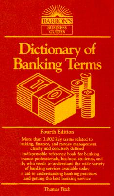 Image for Dictionary of Banking Terms (Barron's Business Guides) Dictionary of Banking Terms (Barron's Business Guides)