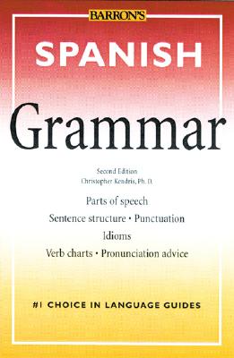 Spanish Grammar (Barron's Grammar Series)