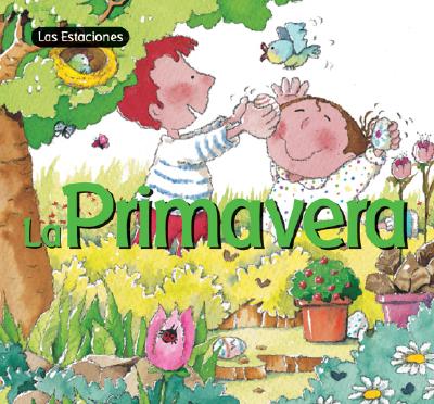 La Primavera (Cuatro Estaciones) (Spanish Edition)