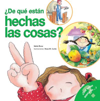 De que estan hechas las cosas: What Are Things Made Of (Spanish Edition) (What Do You Know About Books)