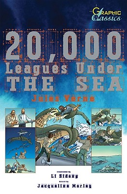 20,000 Leagues Under the Sea (Graphic Classics)