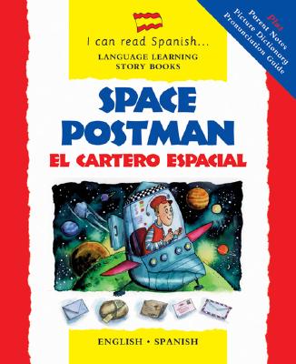 Space Postman/el Cartero Espacial (I Can Read Spanish.Language Learning Story Books) (Spanish and English Edition)
