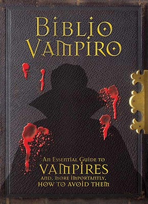 Image for Biblio Vampiro: A Vampire Handbook Biblio Vampiro: A Vampire Handbook