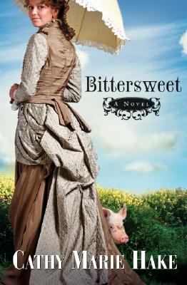 Image for Bittersweet (California Historical Series #2)