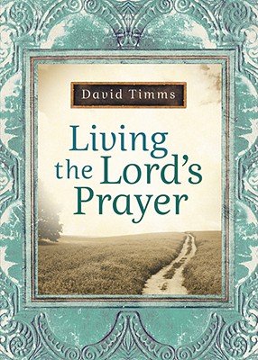 Image for Living the Lord's Prayer