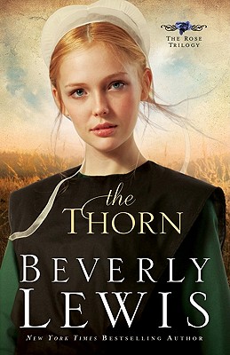 The Thorn (The Rose Trilogy, Book 1)