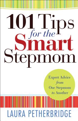 Image for 101 Tips for the Smart Stepmom