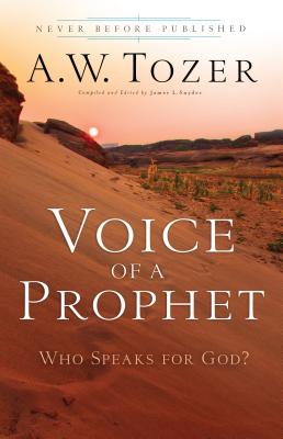Voice Of A Prophet: Who Speaks For God