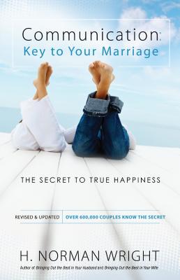 Image for Communication: Key to Your Marriage: The Secret to True Happiness Communication: Key to Your Marriage: The Secret to True Happiness