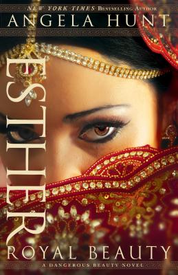 Image for Esther: Royal Beauty (A Dangerous Beauty Novel)