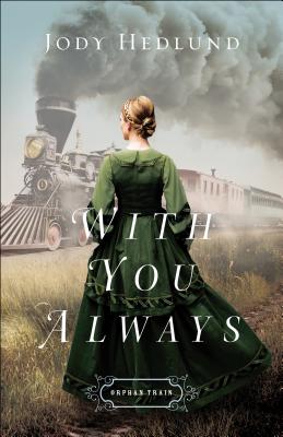 With You Always (Orphan Train)