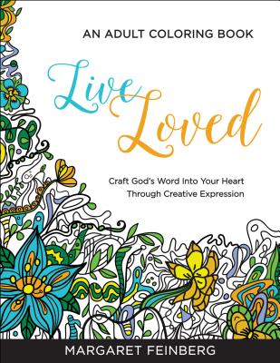 Live Loved: An Adult Coloring Book