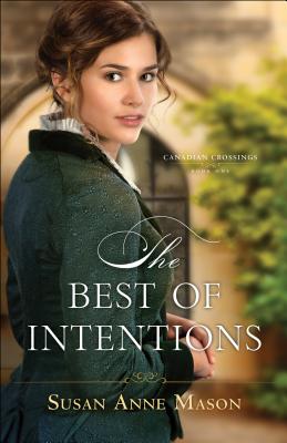 Best of Intentions (Canadian Crossings)