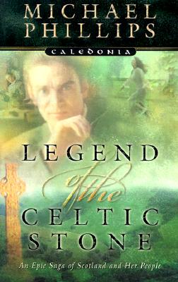 Legend of the Celtic Stone (Caledonia Series, Book 1)