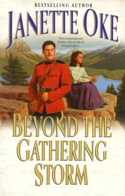 Beyond the Gathering Storm (Canadian West #5)