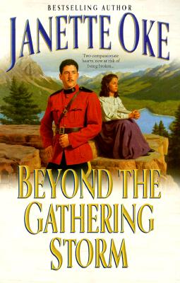 Beyond the Gathering Storm (Canadian West #5)