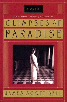 Glimpses of Paradise: A Novel