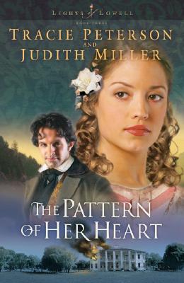 The Pattern of Her Heart (Lights of Lowell Series #3)