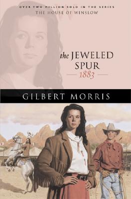 The Jeweled Spur: 1883 (The House of Winslow #16)