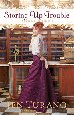 Image for Storing Up Trouble: American Heiresses, Book 3 Storing Up Trouble: American Heiresses, Book 3