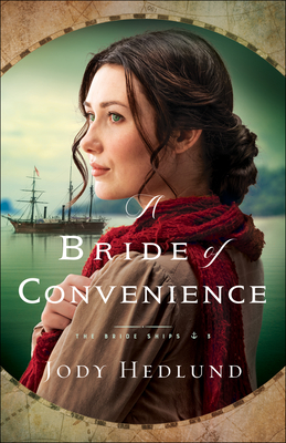 Image for A Bride of Convenience: A British Columbia Marriage of Convenience Historical Romance (The Bride Ships)