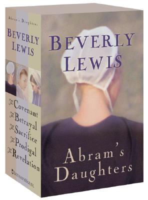 The Covenant/The Betrayal/The Sacrifice/The Prodigal/The Revelation (Abram's Daughters 1-5)