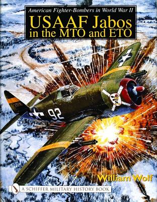 American Fighter-Bombers in World War II: Usaaf Jabos in the Mto and Eto
