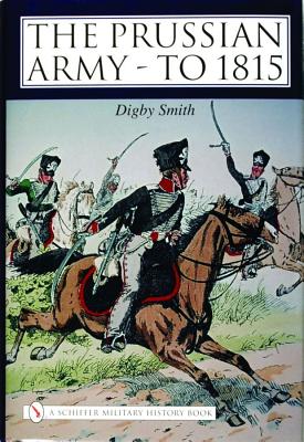 Prussian Army to 1815.