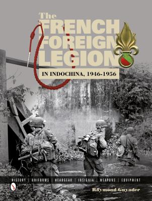 French Foreign Legion in Indochina, 1946-1956.