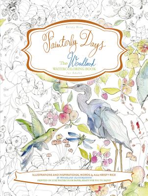 Image for Painterly Days Woodland: The Woodland Watercoloring Book for Adults