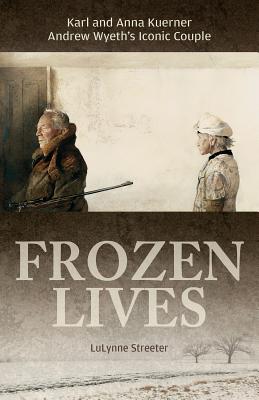 Frozen Lives: Karl And Anna Kuerner, Andrew Wyeth's Iconic Couple