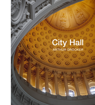 City Hall: Masterpieces of American Civic Architecture
