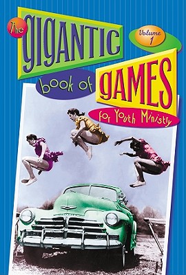 Image for The Gigantic Book of Games for Youth Ministry