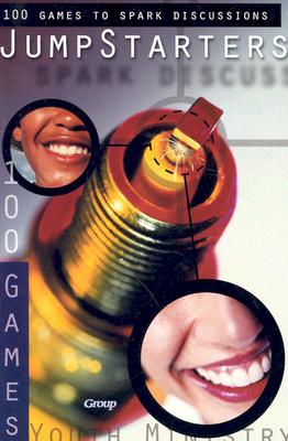 Image for Jump Starters: 100 Games to Spark Discussions
