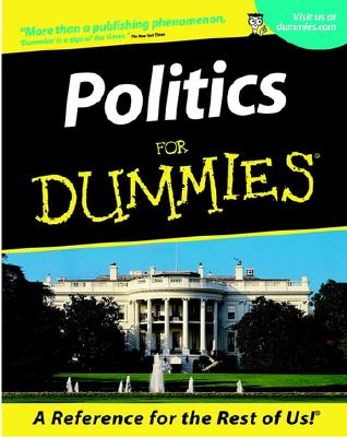 Politics for Dummies (Revised)