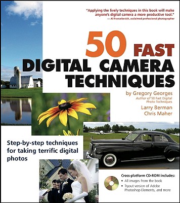 Image for 50 Fast Digital Camera Techniques (50 Fast Techniques Series)
