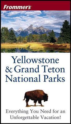 Frommer'syellowstone & Grand Teton National Parks (Revised)