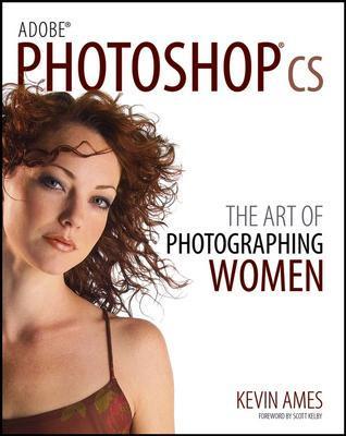 Image for Adobe Photoshop cs: The Art of Photographing Women