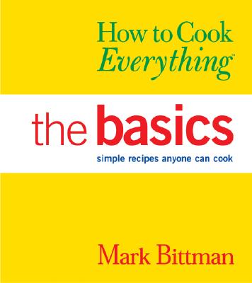 How to Cook Everything The Basics
