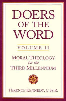 Doers of the Word (Moral Theology for the Third Millennium)