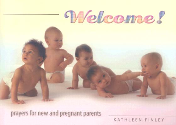 Image for Welcom!: Prayers for New and Pregnant Parents Welcom!: Prayers for New and Pregnant Parents