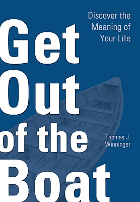 Image for Get Out of the Boat: Discover the Meeting of Your Life Get Out of the Boat: Discover the Meeting of Your Life