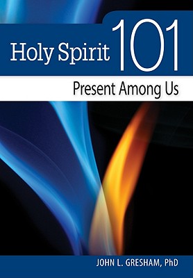 Holy Spirit 101: Present Among Us (101 (Liguori))
