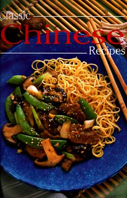 Classic Chinese Recipes (Classic Cookery Series)