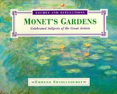 Monet's Gardens (Themes & Reflections)