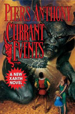 Currant Events (Xanth Novels)
