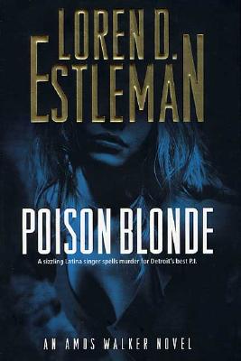 Poison Blonde (The Amos Walker Series #17)